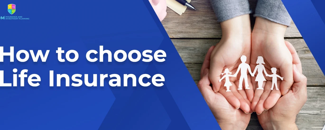How to choose life insurance